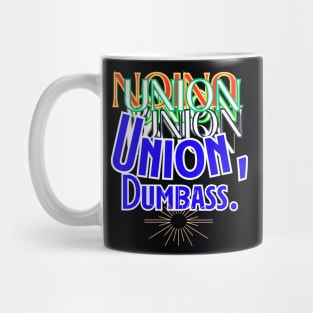 Union, Dumbass Mug